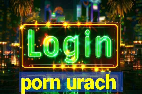 porn urach